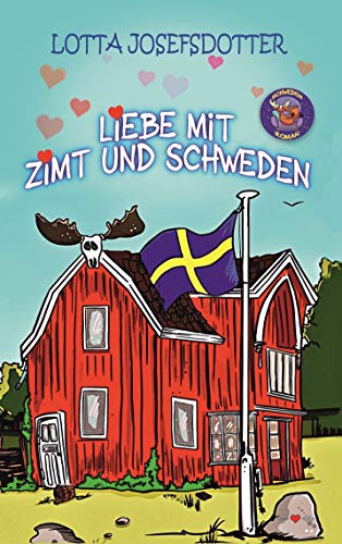 Liebe Mit Zimt Und Schweden Schwedenroman Mit Herz Ebook Josefsdotter Lotta Amazon De Kindle Shop