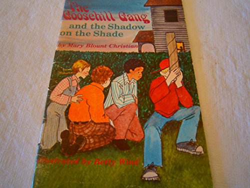 Title: The Goosehill Gang and the shadow on the shade