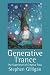 Generative Trance: The experience of Creative Flow