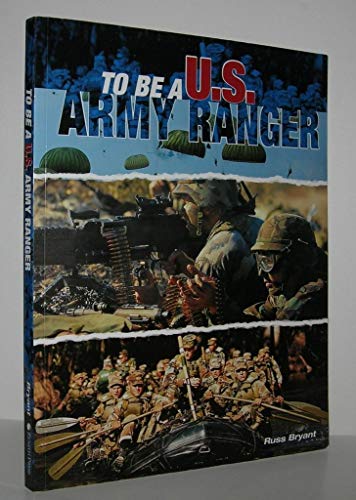 To Be a U. S. Army Ranger