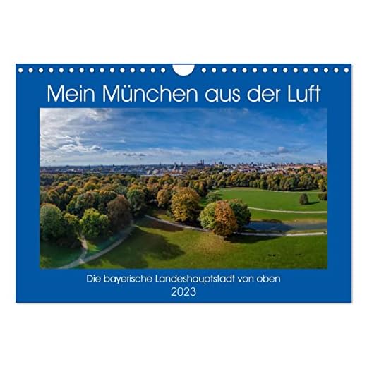 Mein München aus der Luft (Wandkalender 2023 DIN A4 quer), Calvendo Monatskalender