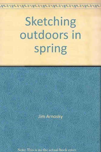Sketching outdoors in spring 0688062857 Book Cover