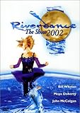  Riverdance - the Show 2002 [UK Import]
