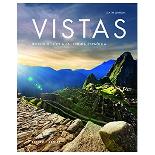 Vistas Introduccion a La Lengua Espanola (6th Edition) - Standalone Book