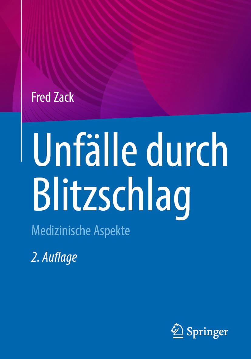 Unfälle durch Blitzschlag: Medizinische Aspekte