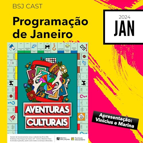 Programa&ccedil;&atilde;o de Janeiro/24- BSJ Cast #11