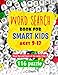 Word search book for smart kids ages 9-12: Have fun and learn at the same time: 116 puzzle