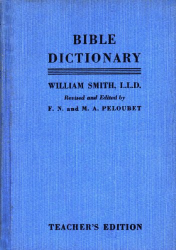 Bible Dictionary: Teacher's Edition B000LJ5STS Book Cover