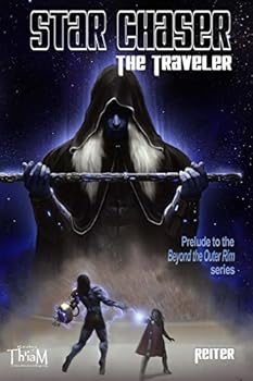Paperback Star Chaser: The Traveler (Beyond the Outer Rim) Book