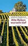 winzerfondue gewürz  Alte Reben wurzeln tief: Weinkrimi (Winzer Conny ermittelt 1)