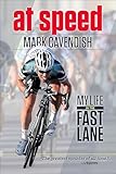 At Speed: My Life in the Fast Lane