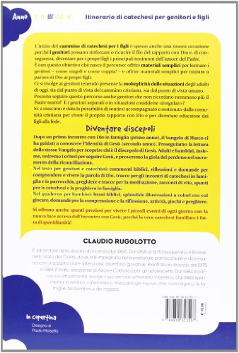 Diventare Discepoli. Itinerario Di Catechesi Per Genitori E Figli. Iii Anno. Testo Per Genitori E Catechisti - 2