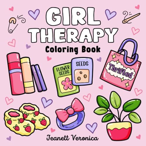 Girl Therapy Coloring Book: Bold and Easy Designs for Adults and Teens, Simple, Cozy Illustrations for Self-Care & Relaxation (Bold & Easy)