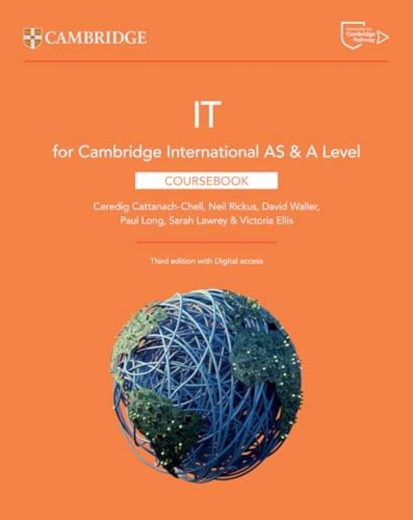 Cambridge International AS & A Level IT. Coursebook. Per le Scuole superiori. Con espansione online