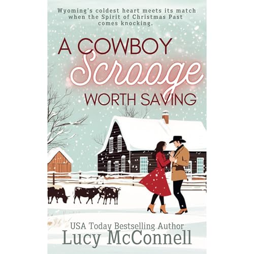 A Cowboy Scrooge Worth Saving by Lucy McConnell episode artwork