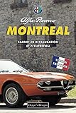  ALFA ROMEO MONTREAL: CARNET DE RESTAURATION ET D’ENTRETIEN