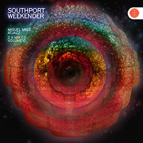 Southport Weekender Vol.10 (Mixed By Miguel Migs &...