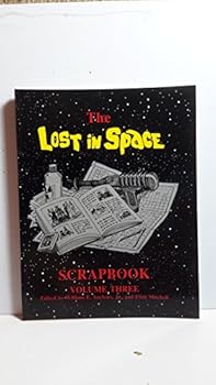 Unknown Binding The Lost in Space Scrapbook, Vol. 3 Book