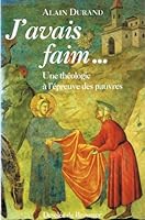 J'avais faim...: Une théologie à l'épreuve des pauvres 2220036111 Book Cover