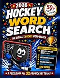 2026 Hockey Word Search: 50+ Puzzles Covering All 32 Teams, Hall of Fame Legends, the 2026 Draft Class & More — Activity Book for Adults & Kids