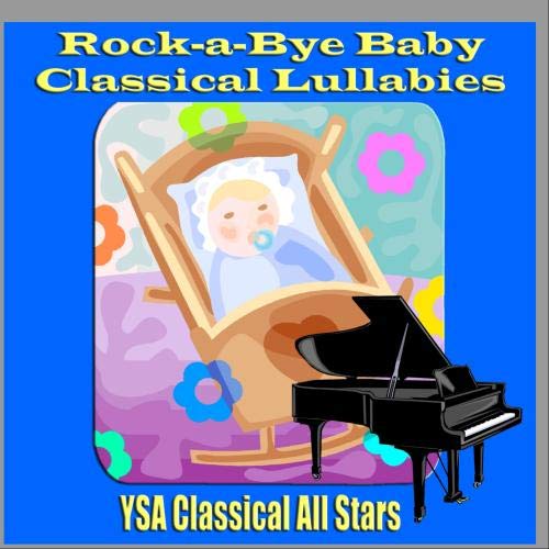 Amazon.com: Rock-a-Bye Baby Classical Lullabies: CDs &amp; Vinyl