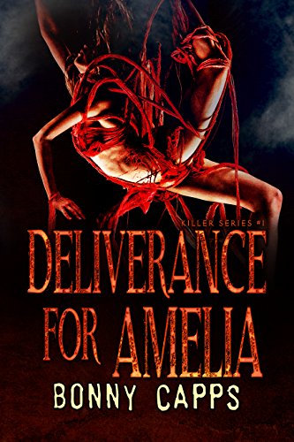 Deliverance for Amelia (Killer Book 1) (English