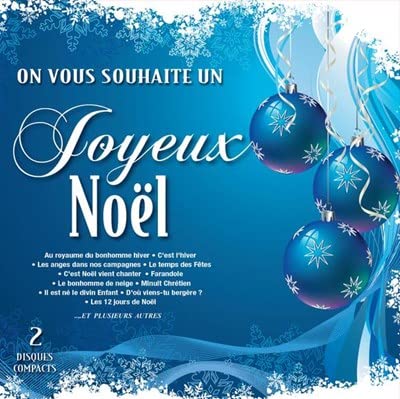 On Vous Souhaite un Joyeux Noel (2CD, 41 Chansons de Noel) [Audio CD] Julie Dassylva, Marie-Claude Beaudoin, Richard Savignac, Joliane Beaudoin, Chantal Isabelle,