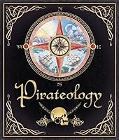 Pirateology( The Pirate Hunter's Companion)[PIRATEOLOGY][Hardcover] B00QPBC8M6 Book Cover