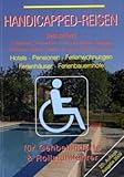  Handicapped-Reisen: Hotels, Pensionen, Ferienwohnungen für Rollstuhlfahrer und Gehbehinderte