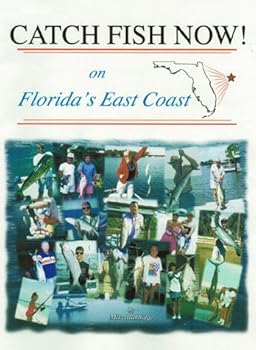 Paperback CATCH FISH NOW! on Florida's East Coast (Catch Fish Now! series) [Unknown] Book