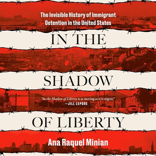 In the Shadow of Liberty by Ana Raquel Minian episode artwork