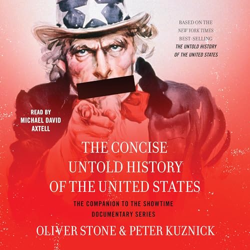 The Concise Untold History of the United States by Oliver Stone, Peter Kuznick episode artwork