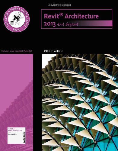 Revit Architecture 2013 and Beyond