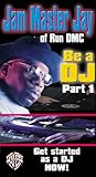 Be a DJ, Featuring Jam Master Jay of RunDMC - Part 1 [VHS]