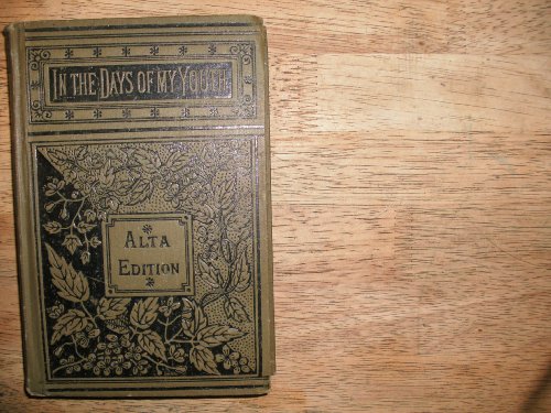 In the Days of My Youth B002L09KV2 Book Cover