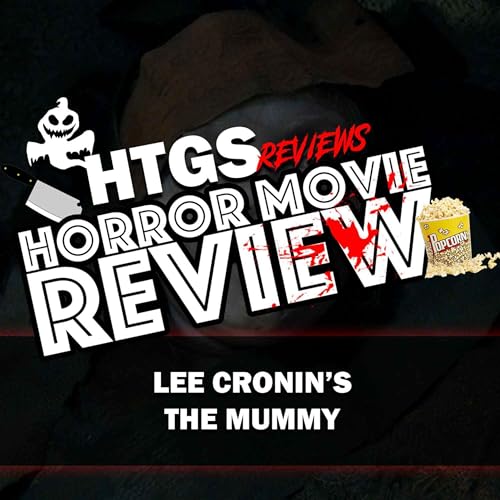 Horror Movie Review! Lee Cronin's The Mummy
