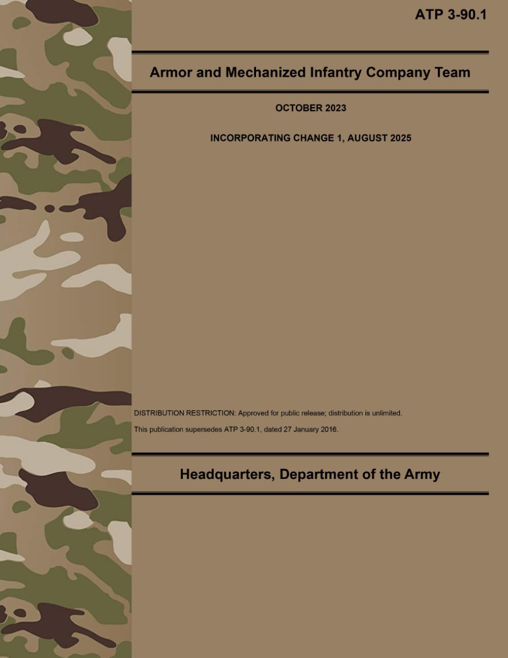 ATP 3-90.1 Armor and Mechanized Infantry Company Team - Aug. 2025: Includes Change 1