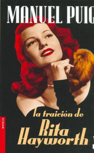 La Traicion de Rita Hayworth (Spanish Edition) [Spanish] 9875801410 Book Cover