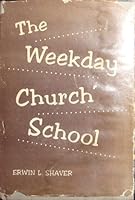 The Weekday Church School B002HN76VY Book Cover