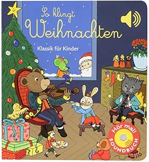 So klingt Weihnachten: Klassik für Kinder (Soundbuch)