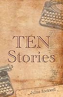 TEN Stories 0990742849 Book Cover