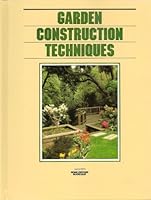 Garden Construction Techniques B000K6IL46 Book Cover