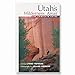 Utah's Wilderness Areas: The Complete Guide (Wilderness Guidebooks)