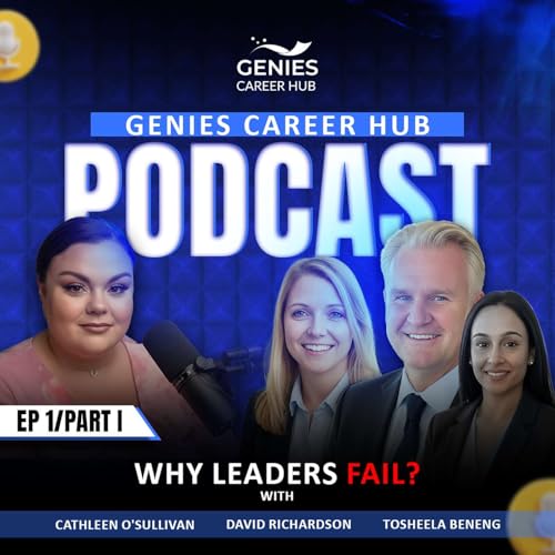 Why Emotional Intelligence Makes or Breaks Leaders | Genies Career Hub Podcast | Episode 1 Part 1