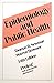 Epidemiology and Public Health: Pretest Self-Assessment and Review (Clinical Science Series)