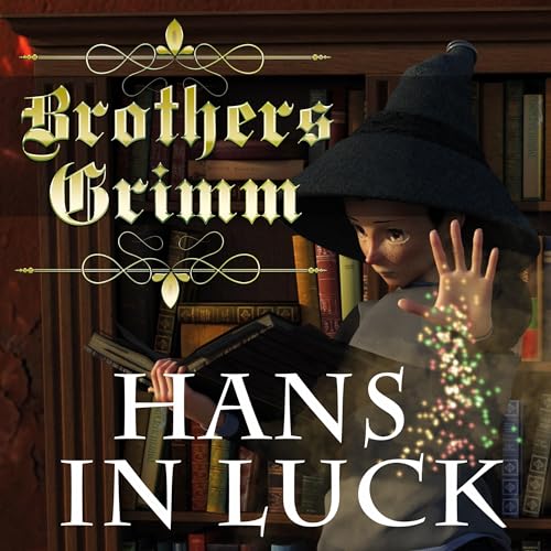 Hans in Luck by Brothers Grimm episode artwork