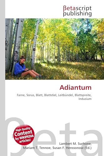 Adiantum: Farne, Sorus, Blatt, Blattstiel, Leitbündel, Blattspreite, Indusium