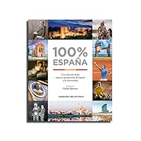 100% España : una selección de las mejores aportaciones de España a la humanidad 840905776X Book Cover