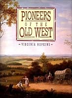 Pioneers of the Old West 0517649306 Book Cover