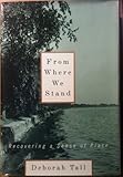 From Where We Stand: Recovering a Sense of Place